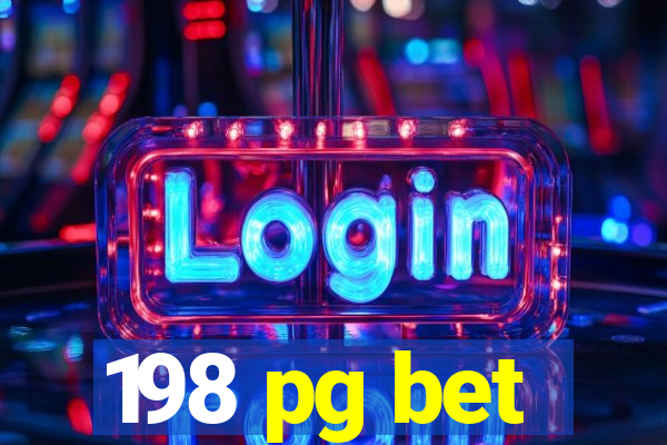 198 pg bet